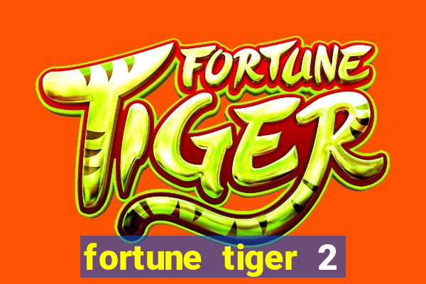 fortune tiger 2 demo revenge